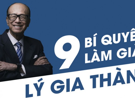 9 bí quyết làm giàu của tỷ phú Lý Gia Thành