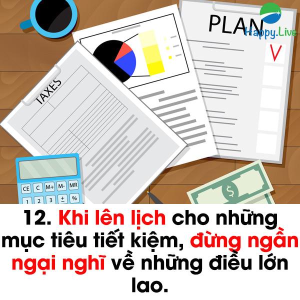12. Khi lên lịch cho những mục tiêu tiết kiệm, đừng ngần ngại nghĩ về những điều lớn lao.