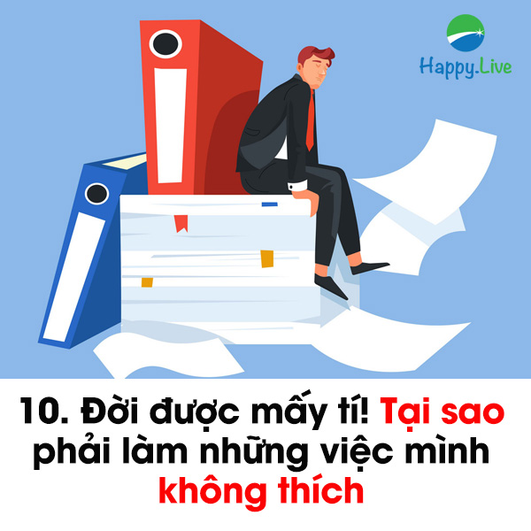 10. Đời được mấy tí!