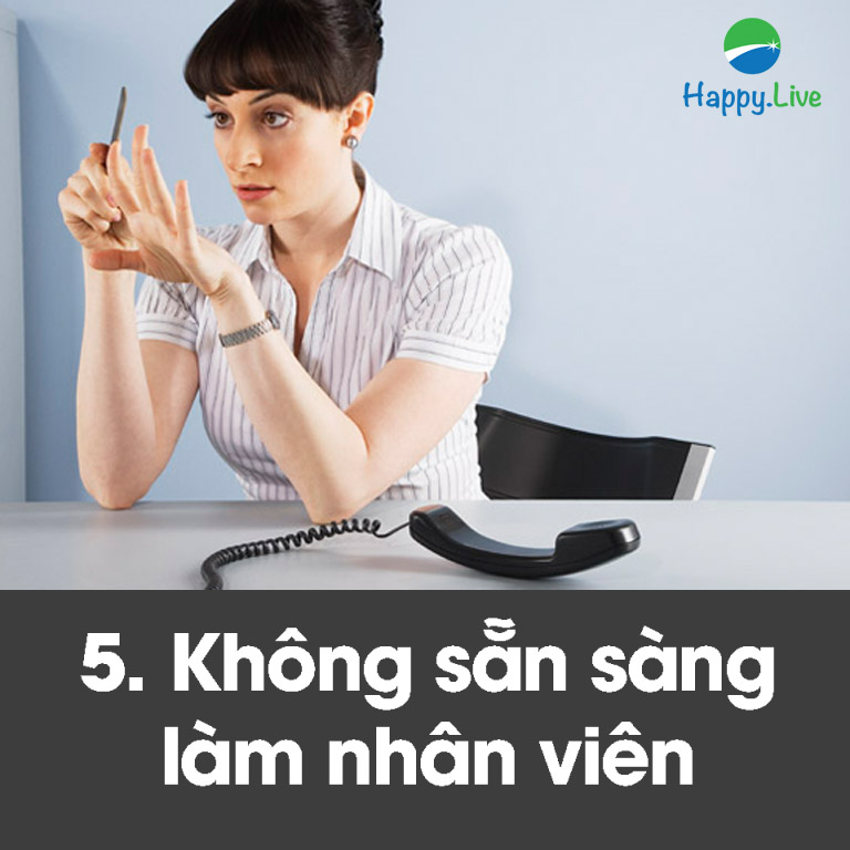 không sẵn sàng làm nhân viên