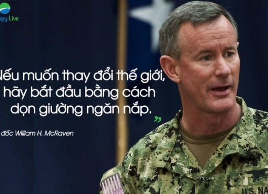 Đô đốc William H. McRaven và 10 bài học giúp bạn thay đổi thế giới (Phần 1) - Hãy dọn dẹp giường