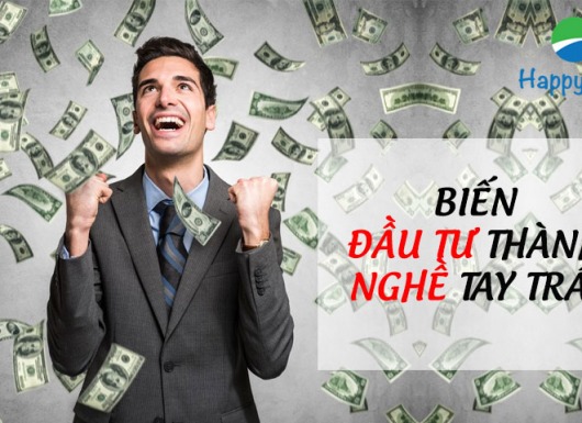 Biến đầu tư thành nghề tay trái