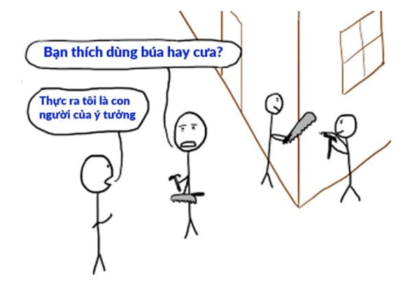 Con người của ý tưởng tức là con người không làm gì cả.