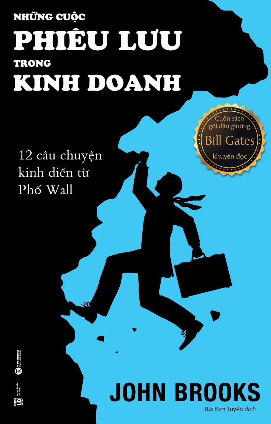 ‘Business Adventures’ (Những cuộc phiêu lưu trong kinh doanh) của tác giả John Brooks