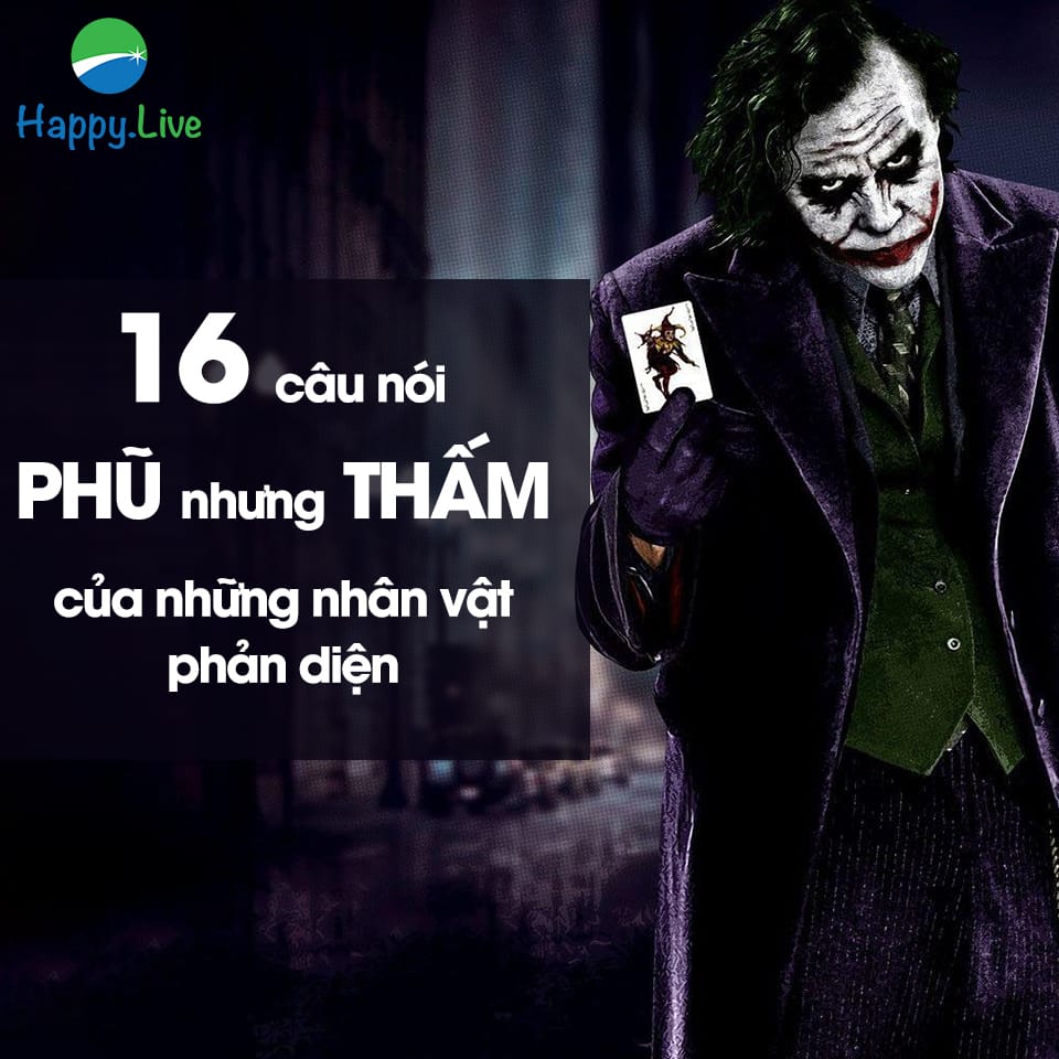 16 câu nói của các nhân vật phản diện