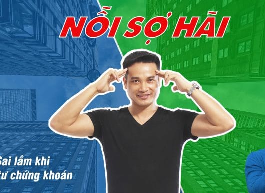 Sợ hãi - Mỏ neo giết người khi đầu tư