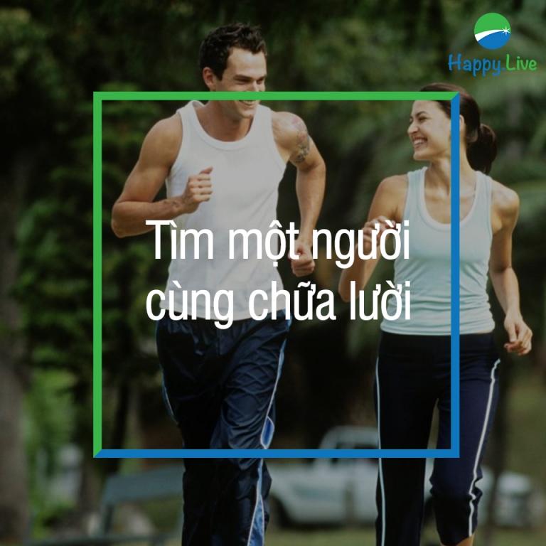7 cách loại bỏ sự lười biếng Cách chữa lười thứ 7: Tìm một người cùng chữa lười