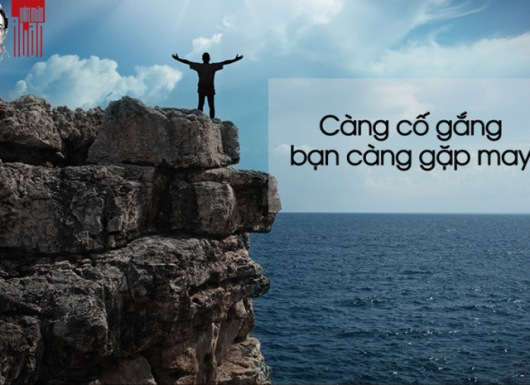 Càng cố gắng bạn càng gặp may