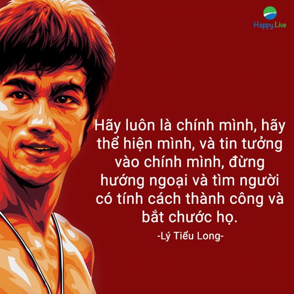 “Hãy luôn là chính mình, hãy thể hiện mình, và tin tưởng vào chính mình, đừng hướng ngoại và tìm người có tính cách thành công và bắt chước họ”.