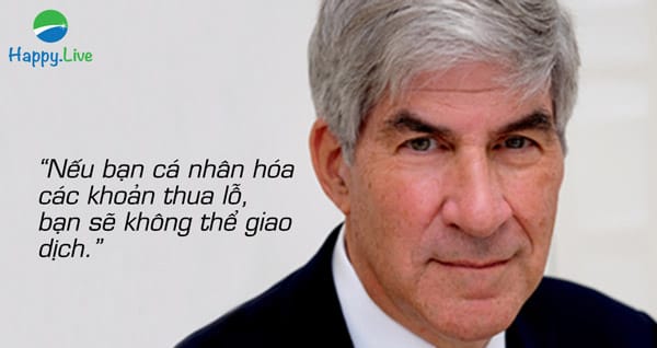 “Nếu bạn cá nhân hóa các khoản thua lỗ, bạn sẽ không thể giao dịch.” – Bruce Kovner