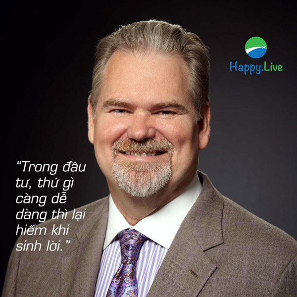 “Trong đầu tư, thứ gì càng dễ dàng thì lại hiếm khi sinh lời.” – Robert Arnott