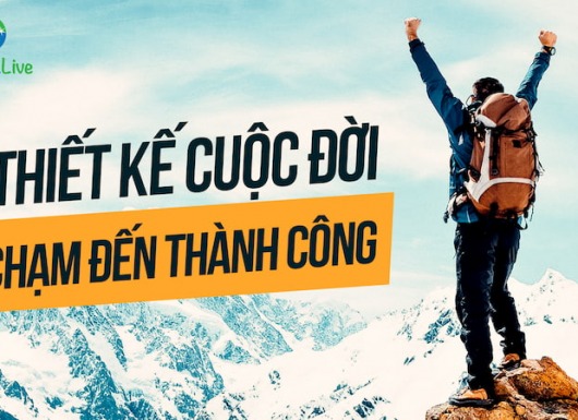 Thiết kế cuộc đời đáng sống