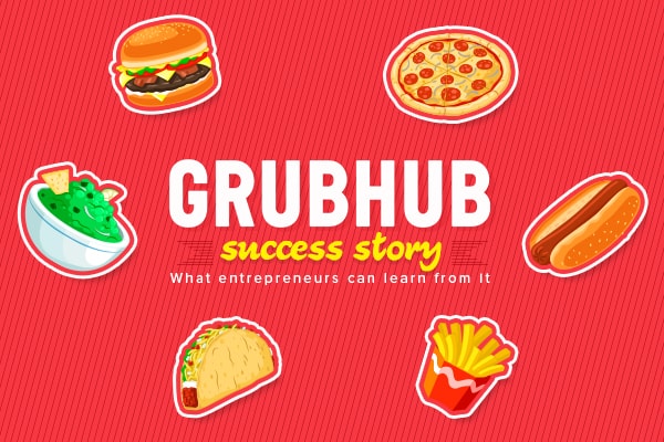 Lời khuyên từ “ông hoàng” giao đồ ăn Grubhub: Theo dõi đối thủ và học hỏi những điểm mạnh của họ!