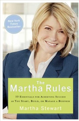 . “THE MARTHA RULES” - MARTHA STEWART