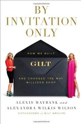  “BY INVITATIONS ONLY” - ALEXIS MAYBANK VÀ ALEXANDRA WILKIS WILSON