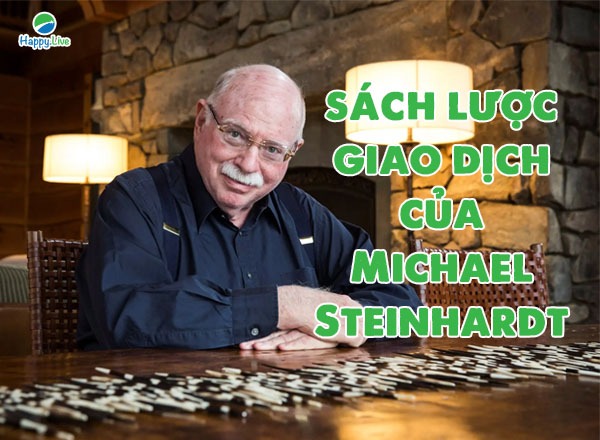 Ngài "râu kẽm" Michael Steinhardt - Tận dụng mọi phương thức để có được lợi nhuận cao nhất