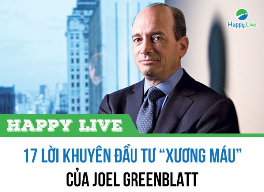 17 lời khuyên đầu tư "xương máu" của Joel Greenblatt