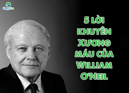 5 lời khuyên của William O'Neil mọi Trader phải ghi nhớ để