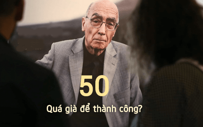 50 tuổi, người về hưu an dưỡng tuổi già, kẻ "khởi nghiệp" từ tay trắng bỗng thành triệu phú: Chẳng bao giờ là quá muộn để thành công! 50 tuổi, người về hưu an dưỡng tuổi già, kẻ "khởi nghiệp" từ tay trắng bỗng thành triệu phú: Chẳng bao giờ là quá muộn để thành công!