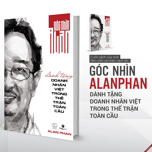 Góc nhìn Alan dành tặng doanh nhân Việt trong thế trận kinh doanh toàn cầu
