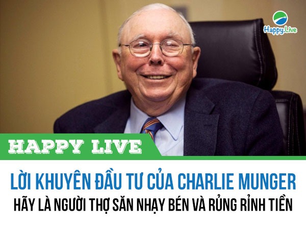 Lời khuyên đầu tư của Charlie Munger - Hãy là người thợ săn nhạy bén và rủng rỉnh tiền