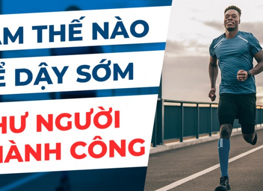 Thức dậy sớm như người thành công