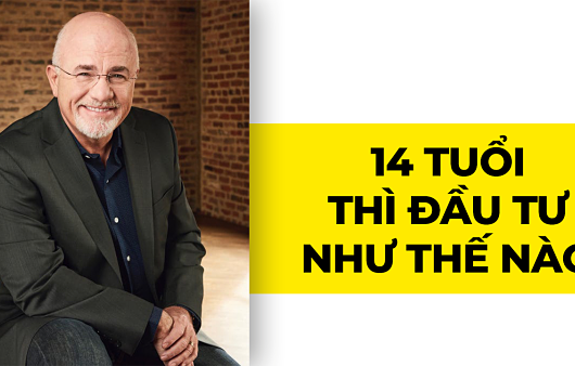 Dạy con đầu tư khi 14 tuổi như thế nào?