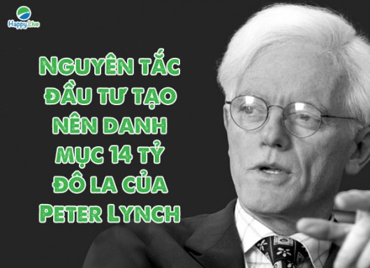 Peter Lynch tạo ra danh mục 14 tỷ USD nhờ chọn cách tự quyết định vận mệnh của mình