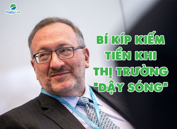 Nhà đầu tư giá trị nổi tiếng Seth Klarman: Làm gì khi thị trường "dậy sóng"?