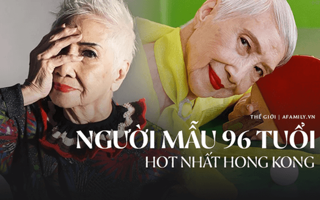 “Bà ngoại gân" nhất Hong Kong: 96 tuổi trở thành người mẫu nổi tiếng và cách sống “hãy là chính mình” đáng học hỏi