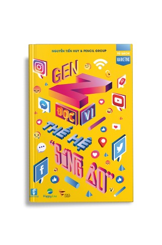 Gen Z - Đọc vị Thế hệ Kết nối
