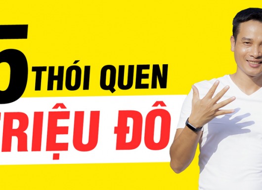 5 thói quen giúp Người giàu kiếm ít nhất 1 triệu đô la mỗi năm