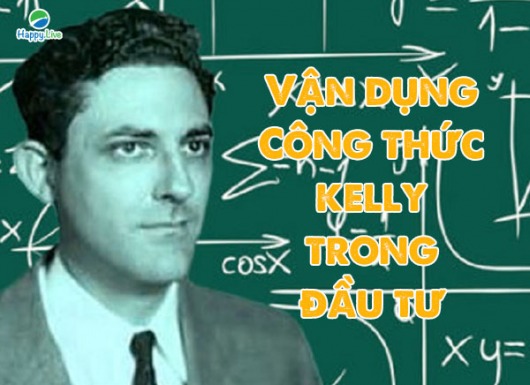 Bài học về ĐÒN BẨY và cách vận dụng CÔNG THỨC KELLY trong đầu tư