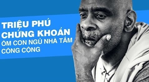 Chris Gardner: Người đàn ông ôm con ngủ nhà tắm công cộng trở thành triệu phú chứng khoán