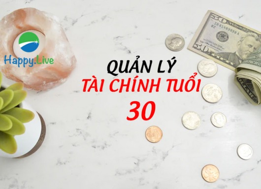 7 mẹo quản lý tài chính cần biết trước tuổi 30