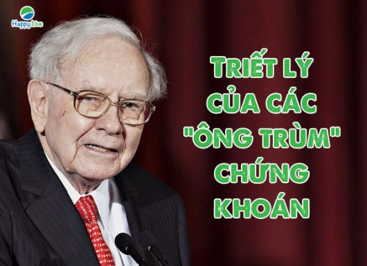 Triết lý đầu tư của các "ông trùm" chứng khoán