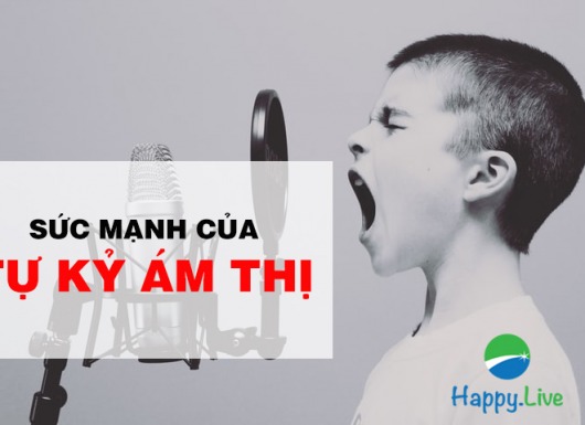 Sức mạnh của tự kỷ ám thị, biến không thành có, biến có thành không!
