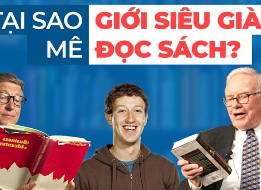 Tại sao giới siêu giàu lại MÊ ĐỌC SÁCH?
