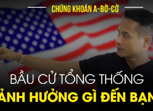 Bầu cử tổng thống Mỹ 2020 – Đừng bỏ lỡ vì nó sẽ ảnh hưởng đến túi tiền của bạn