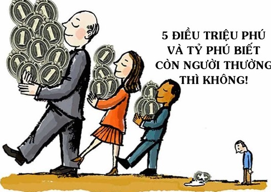 Triệu phú và tỷ phú biết 5 điều mà người nghèo không biết: Nhận ra sớm, bạn sẽ trở nên giàu có hơn!