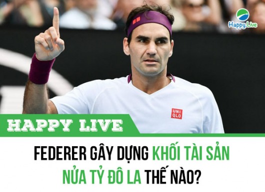 Federer gây dựng khối tài sản nửa tỷ USD thế nào?