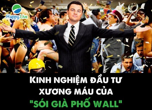 Kinh nghiệm đầu tư xương máu của "Sói Già Phố Wall"