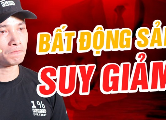 Bất động sản 2020 sẽ suy giảm ra sao? cập nhật phần 2