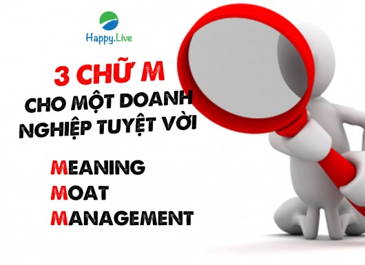 [Đầu tư theo phương pháp 4M] Phần 3 – Bước 1: TÌM KIẾM MỘT CÔNG TY TUYỆT VỜI VỚI 3 CHỮ M