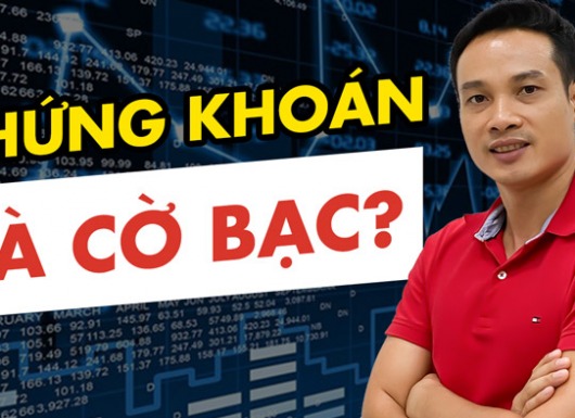 Chứng khoán là đầu tư hay là cờ bạc? Cách kiếm tiền cao hơn lãi suất ngân hàng?