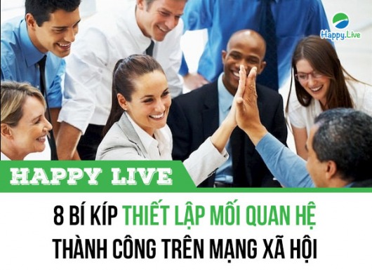8 bí kíp thiết lập mối quan hệ thành công trên mạng xã hội
