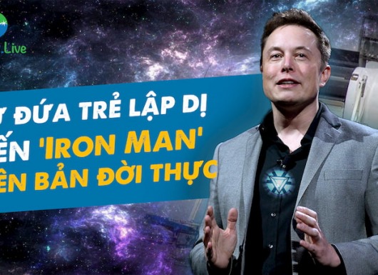 Tỷ phú Elon Musk: Từ đứa trẻ lập dị đến 'Iron Man' phiên bản đời thực