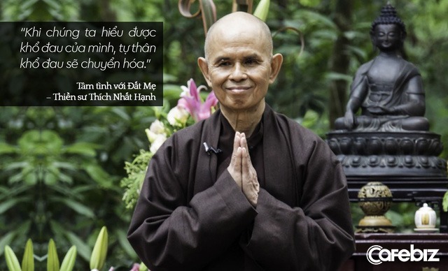 Thiền sư Thích Nhất Hạnh: Muốn vượt qua đau khổ bên trong, chúng ta cần chăm sóc chúng chứ không phải trốn chạy chúng!
