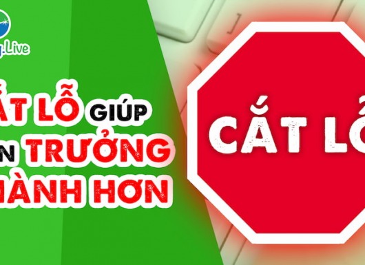 Cắt lỗ giúp ta trưởng thành hơn