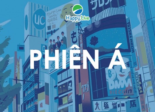 [Đầu tư Forex] - Phần 13: PHIÊN GIAO DỊCH TOKYO - PHIÊN Á